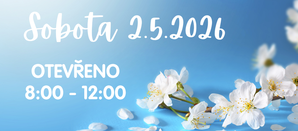 Sobota 2.5. OTEVŘENO